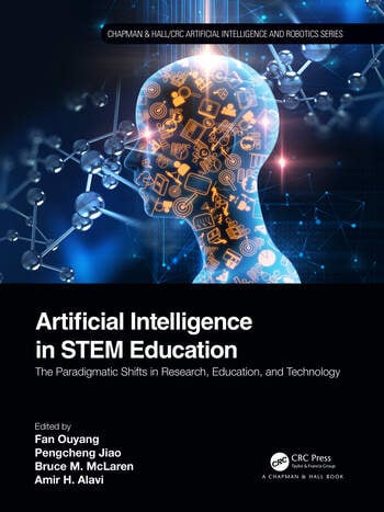 Artificial Intelligence in STEM Education The Paradigmatic Shifts in Research, Education, and Technology (2022)